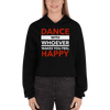 Dance with Happy Unisex Crop Hoodie
