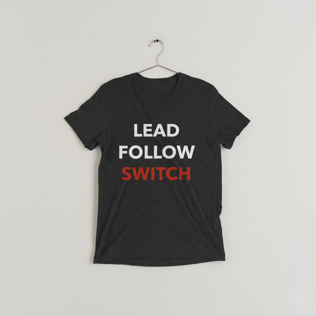 Lead, Follow, Switch Unisex T-Shirt
