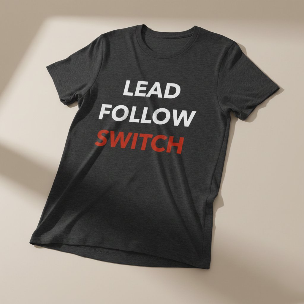 Lead, Follow, Switch Unisex T-Shirt