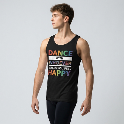 Dance With Whoever Makes You Feel Happy PRIDE EDITION Unisex Tank Top