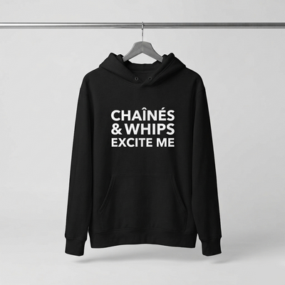 Chaînés and Whips Excite Me Unisex Hoodie