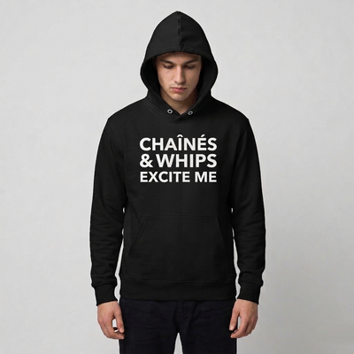 Chaînés and Whips Excite Me Unisex Hoodie