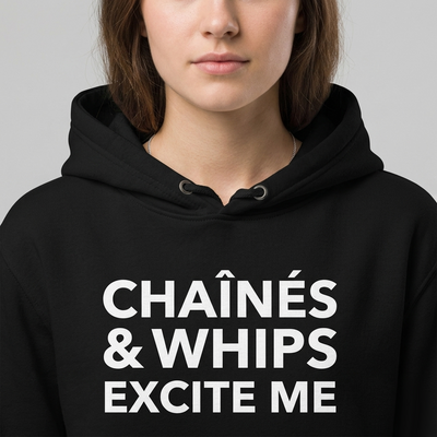 Chaînés and Whips Excite Me Unisex Hoodie