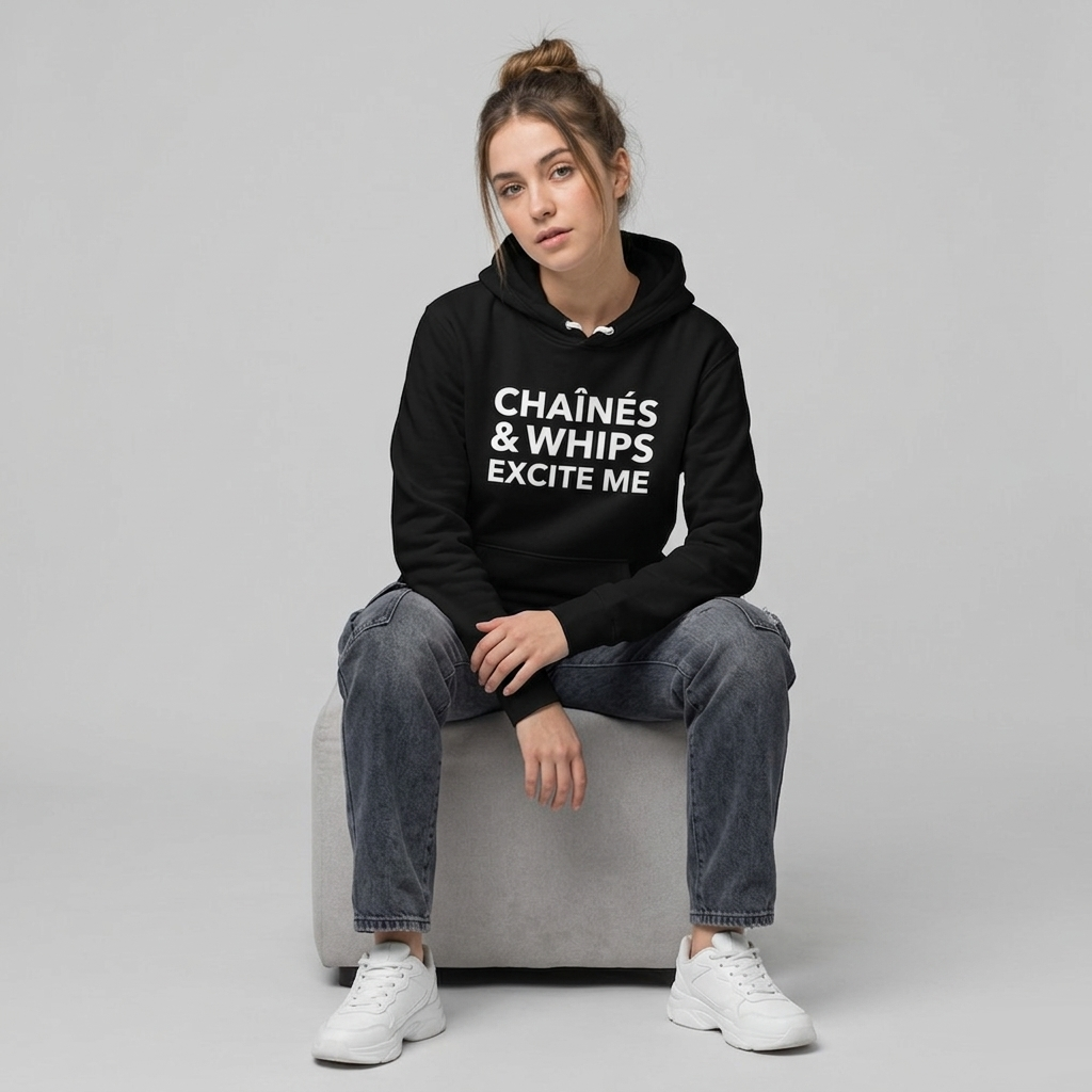 Chaînés and Whips Excite Me Unisex Hoodie
