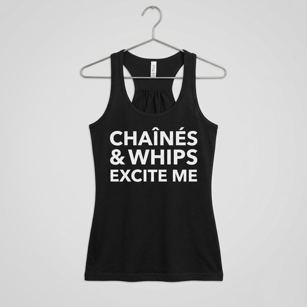 Chaînés and Whips Excite Me Form-Fitting Racerback Tank