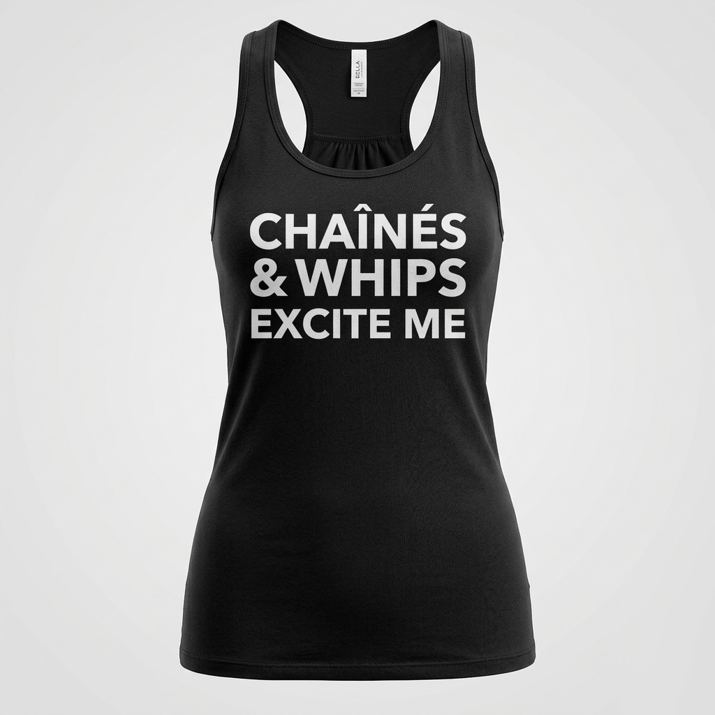 Chaînés and Whips Excite Me Form-Fitting Racerback Tank