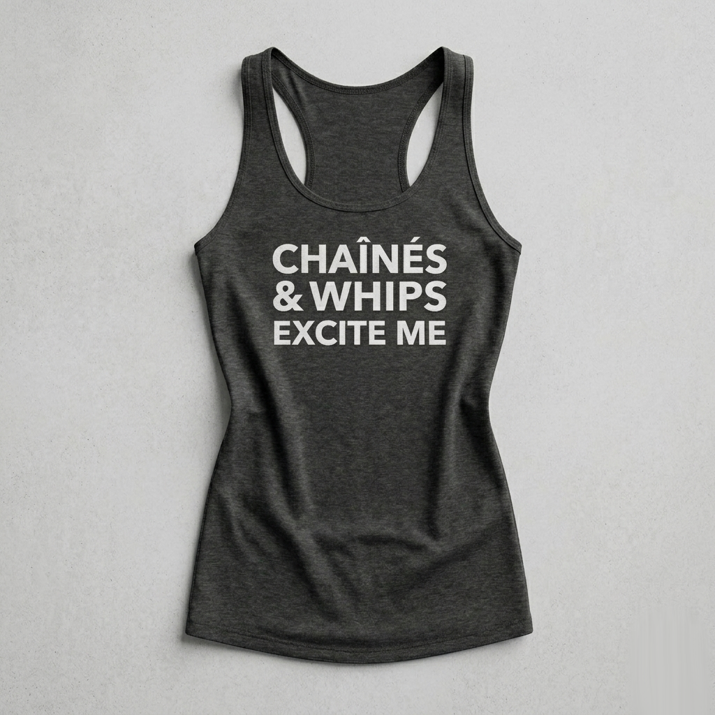 Chaînés and Whips Excite Me Form-Fitting Racerback Tank