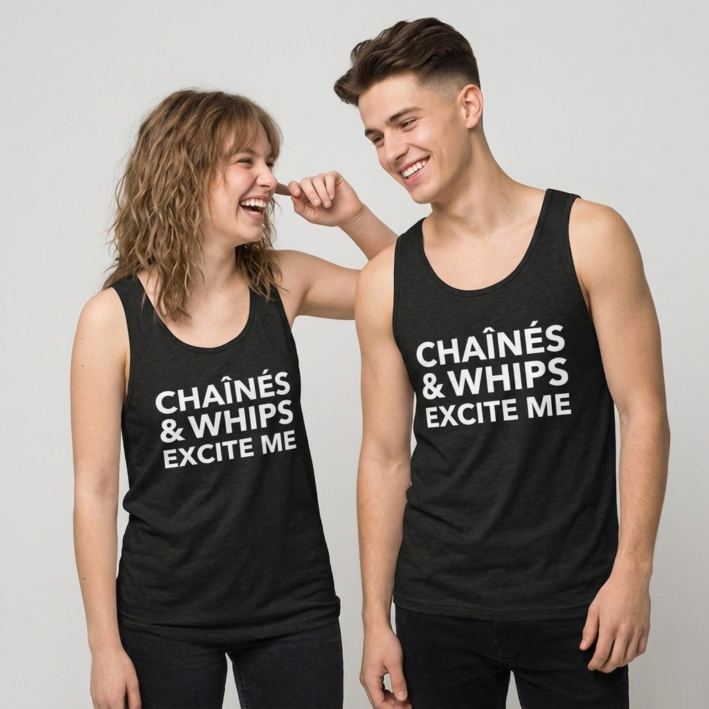 Chaînés And Whips Excite Me Unisex Tank Top