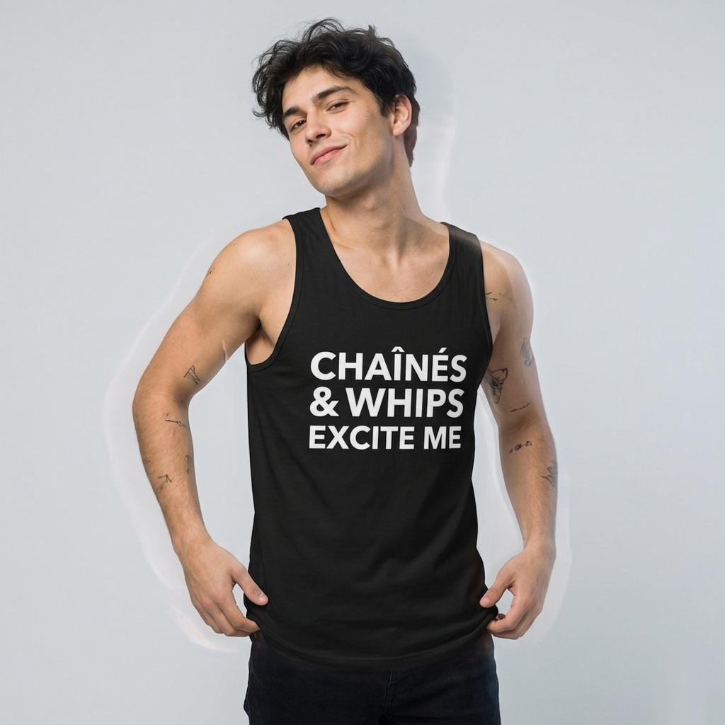 Chaînés And Whips Excite Me Unisex Tank Top
