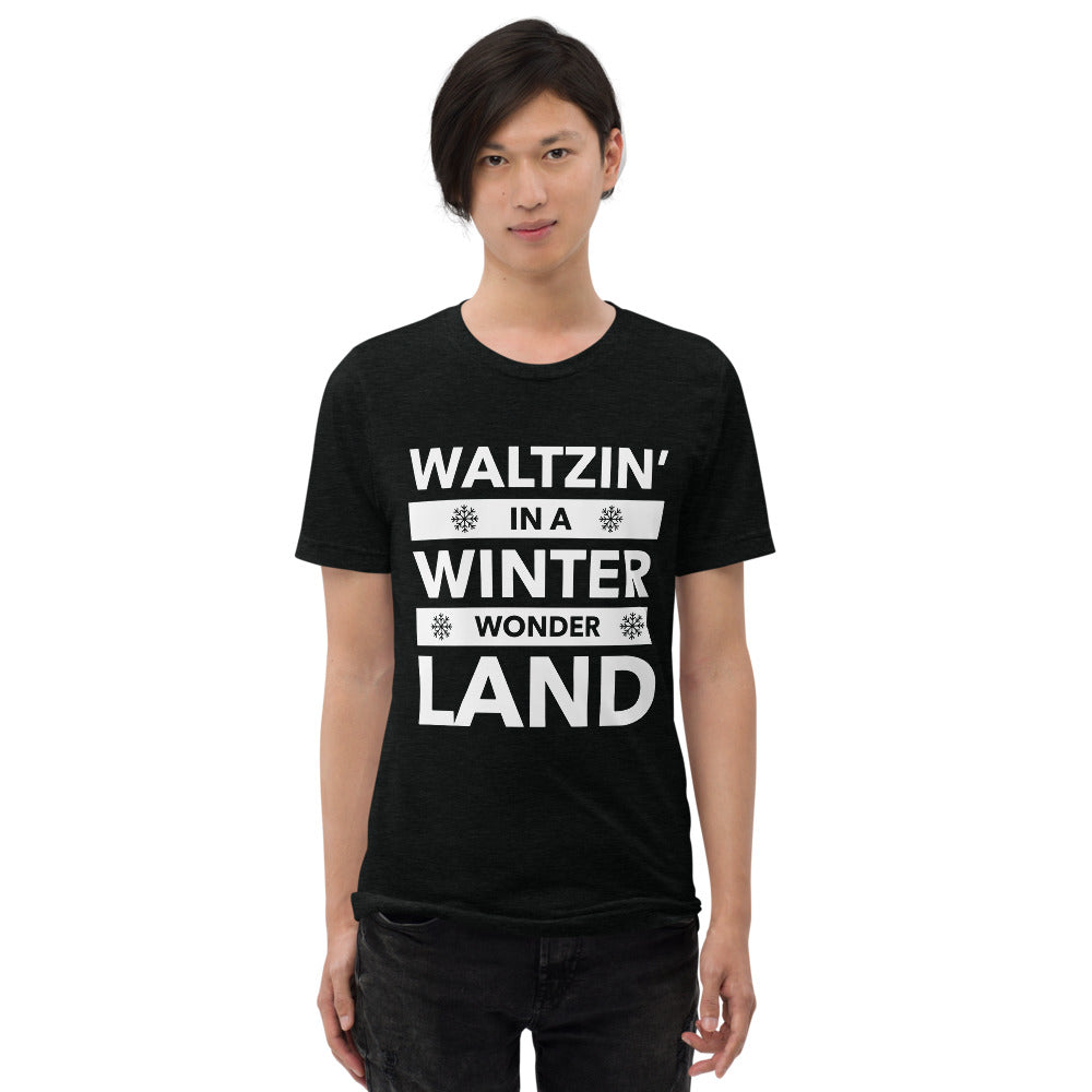 Waltzin' in a Winter Wonder Land Unisex T-Shirt