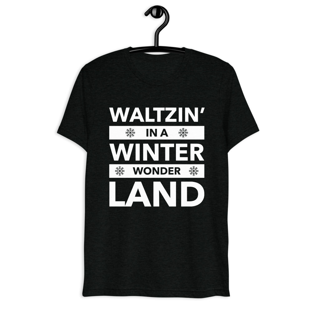 Waltzin' in a Winter Wonder Land Unisex T-Shirt
