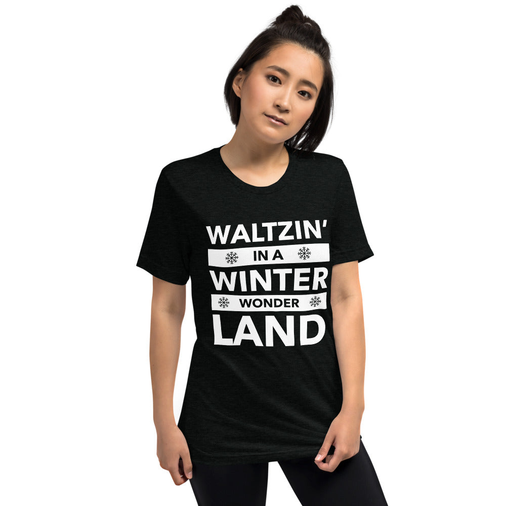 Waltzin' in a Winter Wonder Land Unisex T-Shirt