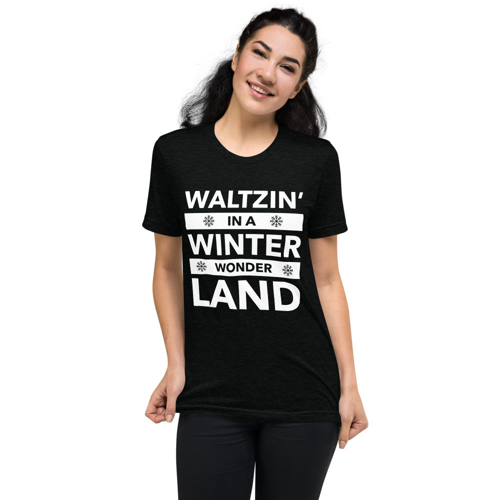 Waltzin' in a Winter Wonder Land Unisex T-Shirt