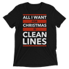 All I Want for Christmas is Clean Lines Unisex T-Shirt