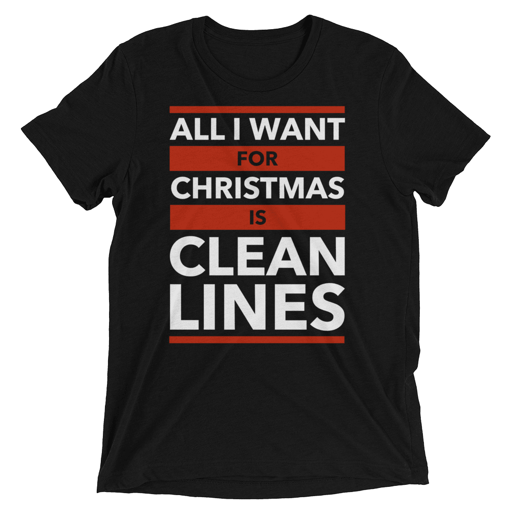 All I Want for Christmas is Clean Lines Unisex T-Shirt