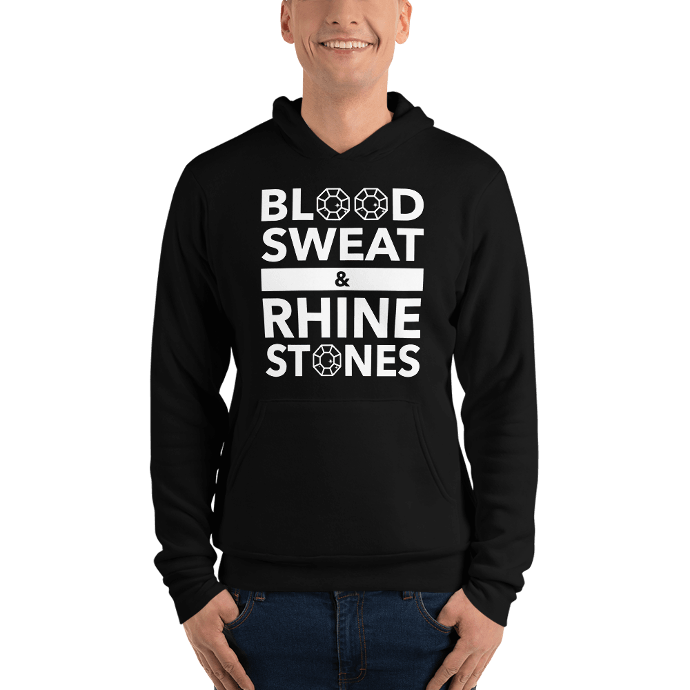 Blood, Sweat, and Rhinestones Unisex Hoodie
