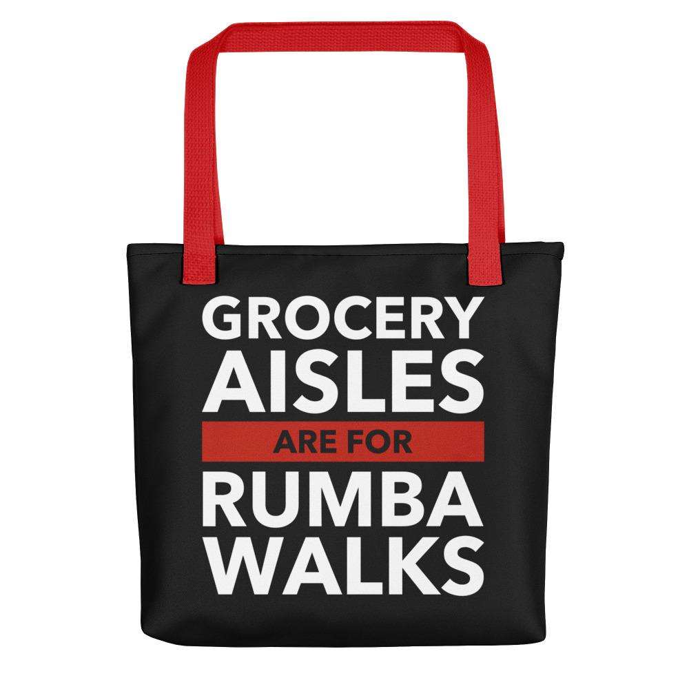 Grocery Aisles are for Rumba Walks Tote bag