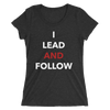 Lead and Follow Form-Fitting T-Shirt