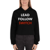 Lead Follow Switch Crop Hoodie