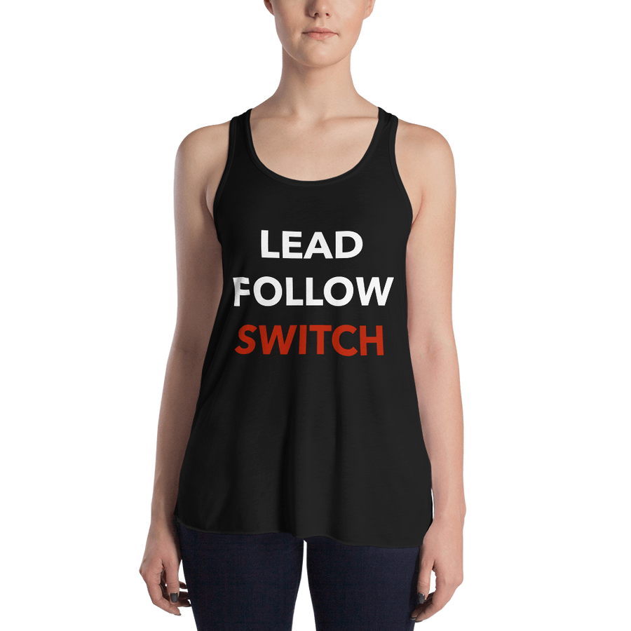 Lead, Follow, Switch Form-Fitting Racerback Tank