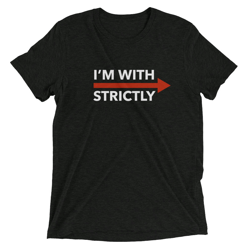 I'm With Strictly RIGHT SIDE Unisex T-Shirt