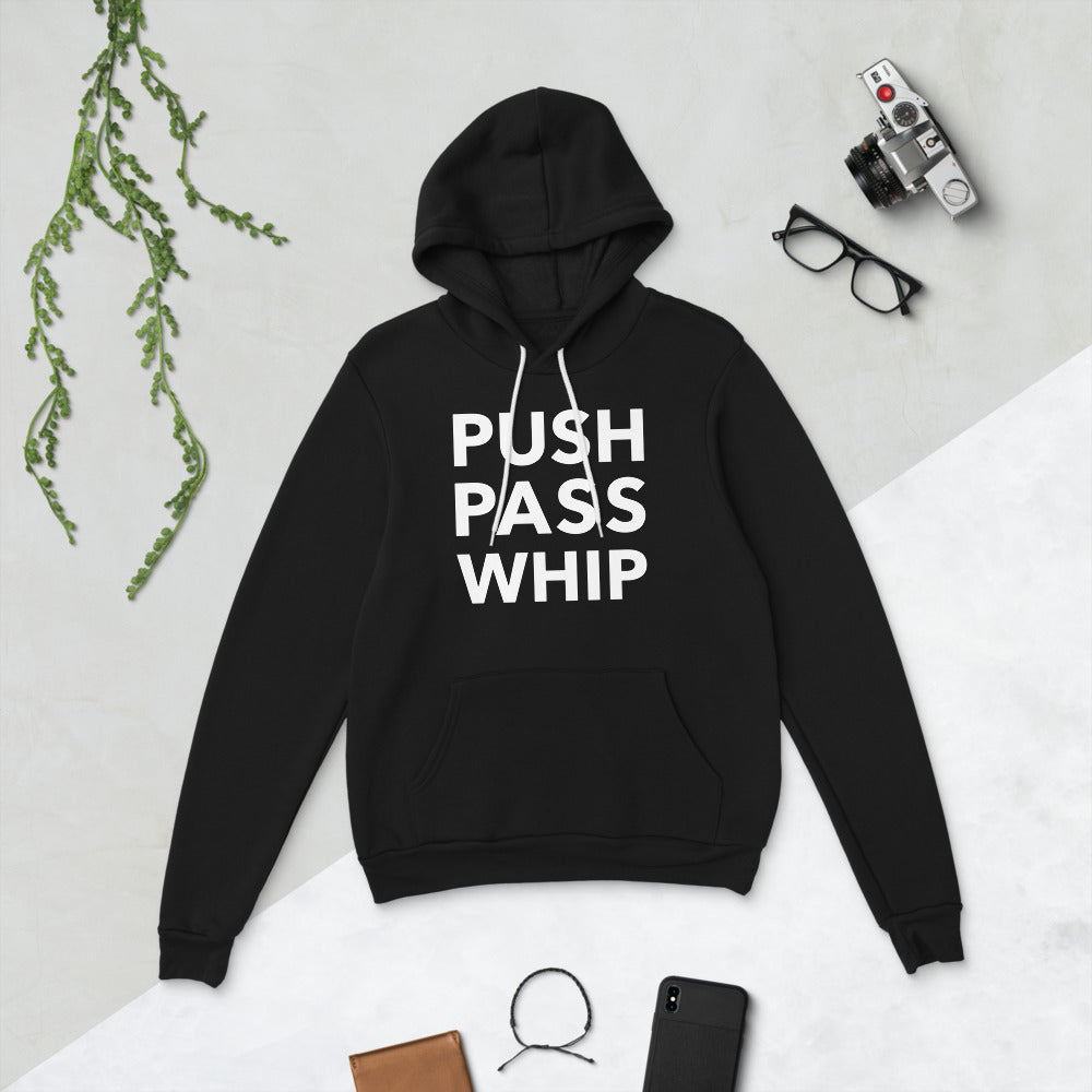 Push Pass Whip Unisex Hoodie
