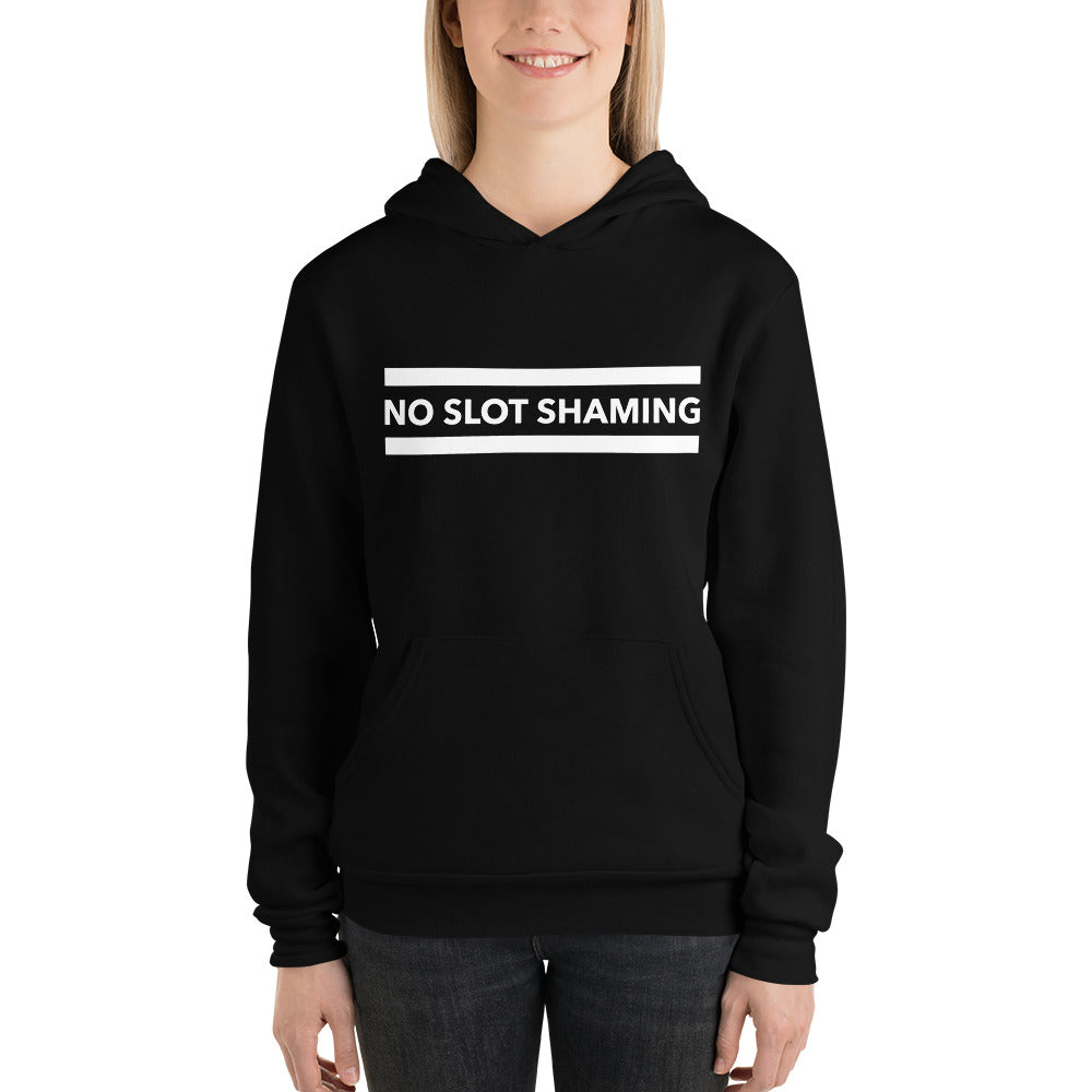 No Slot Shaming Unisex Hoodie