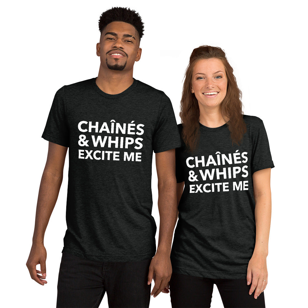 Chaînés and Whips Excite Me Unisex T-Shirt
