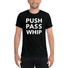 Push Pass Whip Unisex T-Shirt