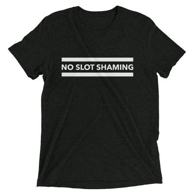 No Slot Shaming Unisex T-Shirt