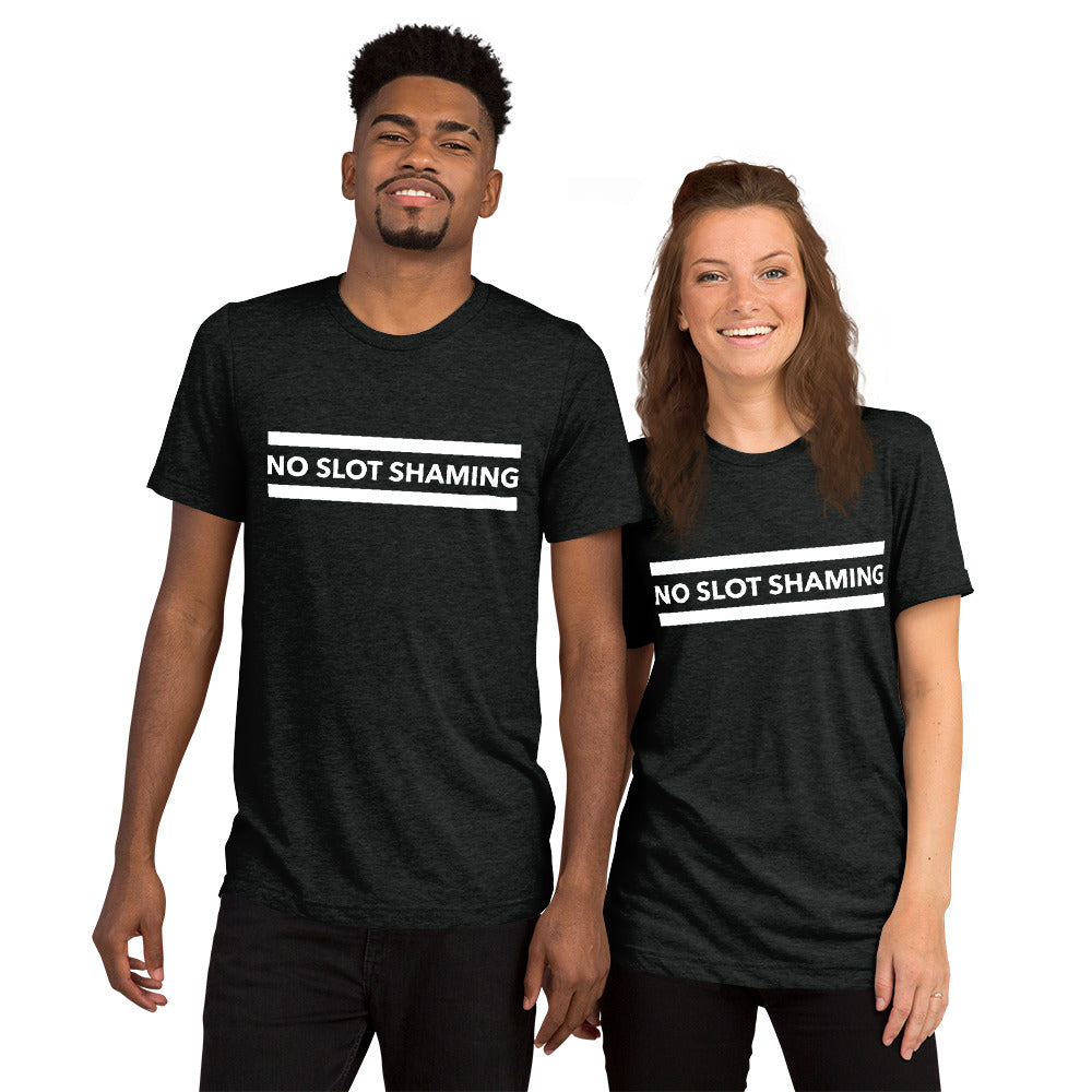 No Slot Shaming Unisex T-Shirt