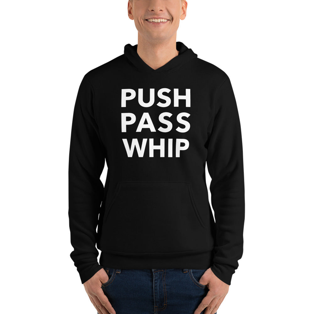 Push Pass Whip Unisex Hoodie
