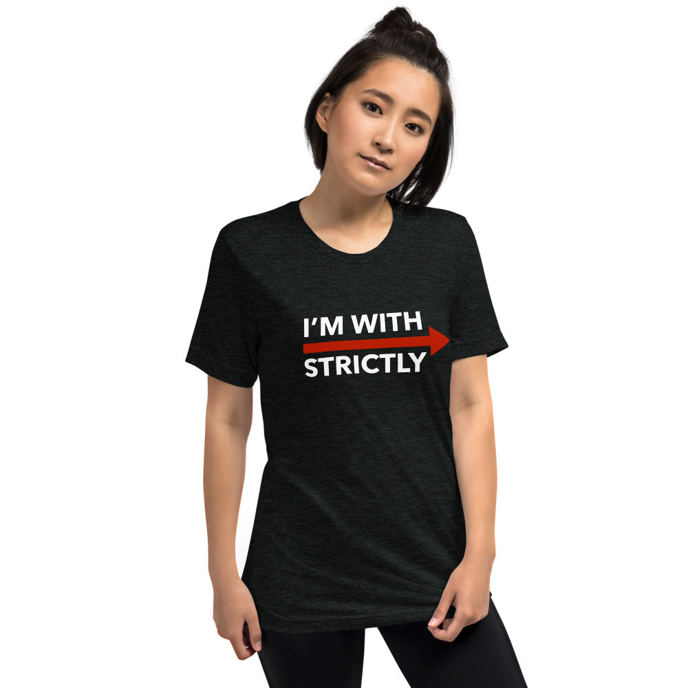 I'm With Strictly RIGHT SIDE Unisex T-Shirt