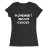 Movement Has No Gender Form-Fitting T-Shirt