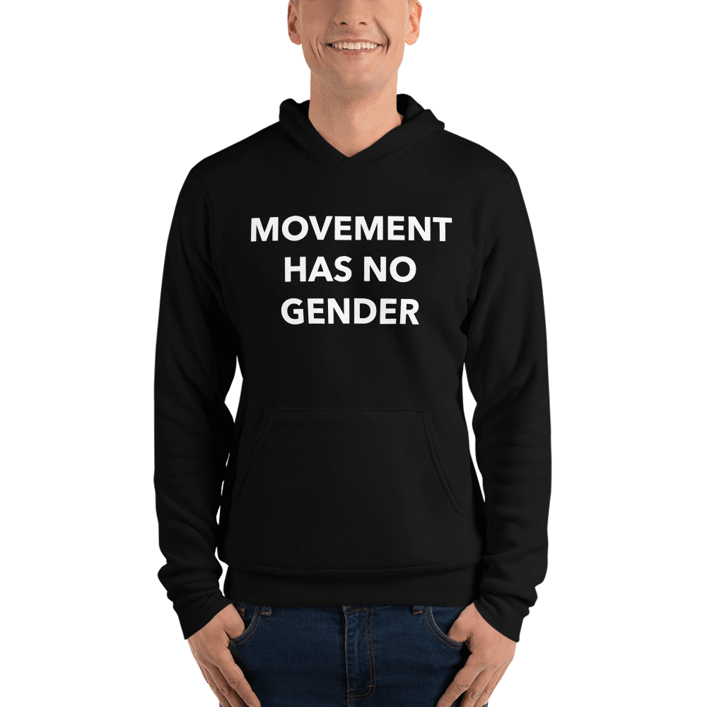 Movement Has No Gender Unisex Hoodie