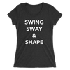 Swing, Sway, & Shape Form-Fitting T-Shirt